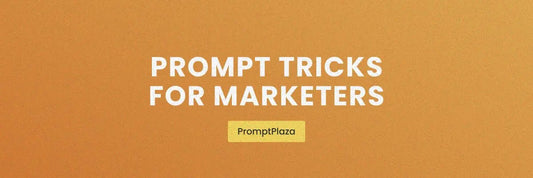 7 Little-Known Prompt Engineering Tricks Every Marketer Needs - PromptPlaza