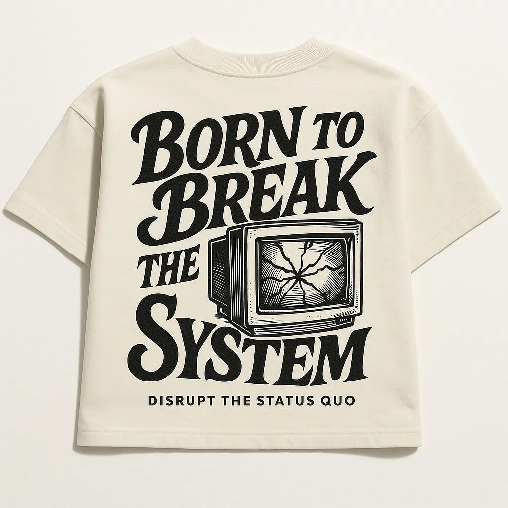 Example output from the Bold Lettered Tshirt Back Art ChatGPT prompt: oversized t-shirt graphics with bold phrases, featuring vintage-style lettering. Born to break the system.