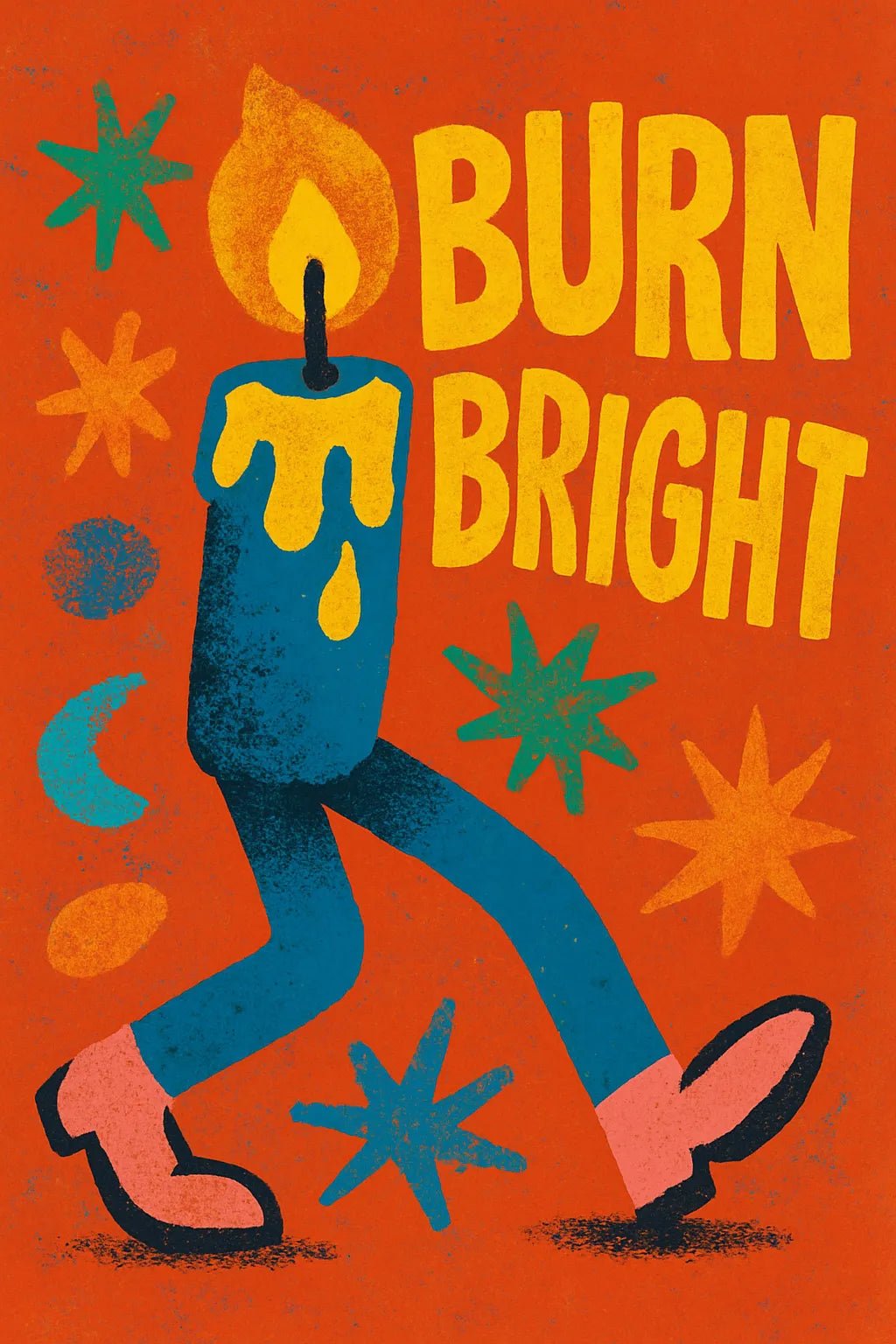 Example output from the Distressed Retro Pop Posters ChatGPT prompt: bold vintage-style poster Burn Bright