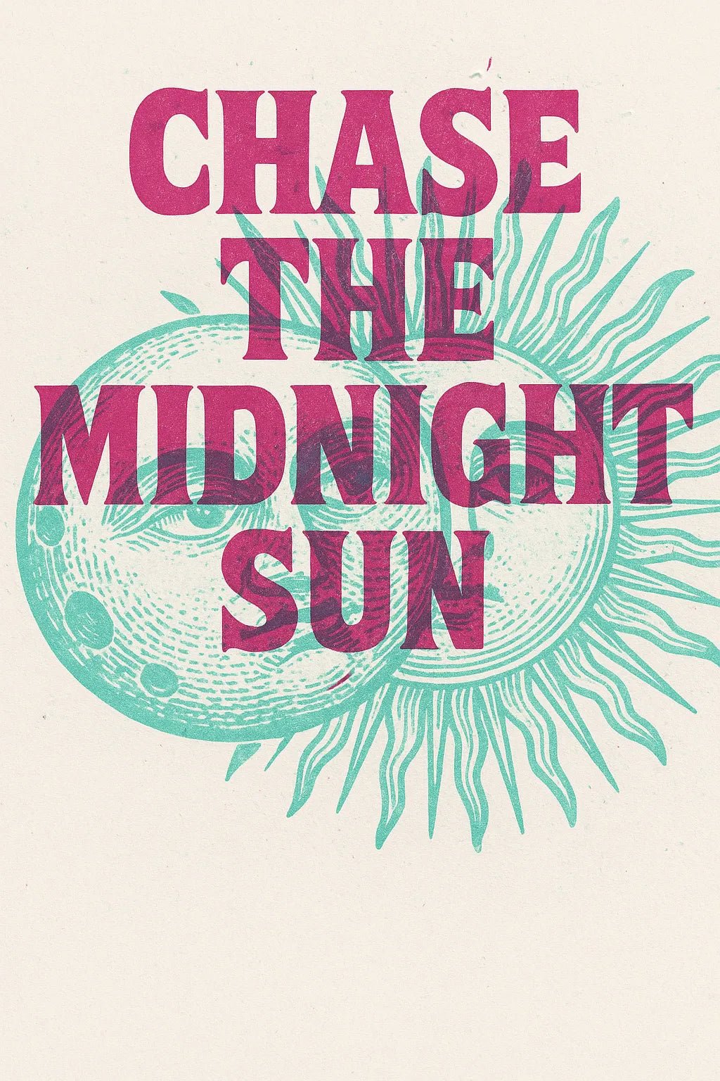 Example output of duo-tone silkscreen overprint poster design generated by a ChatGPT prompt template. Chase the midnight sun.