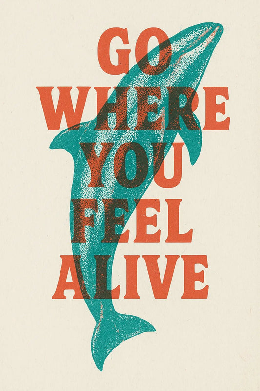 Example output of duo-tone silkscreen overprint poster design generated by a ChatGPT prompt template. Go where you feel alive.