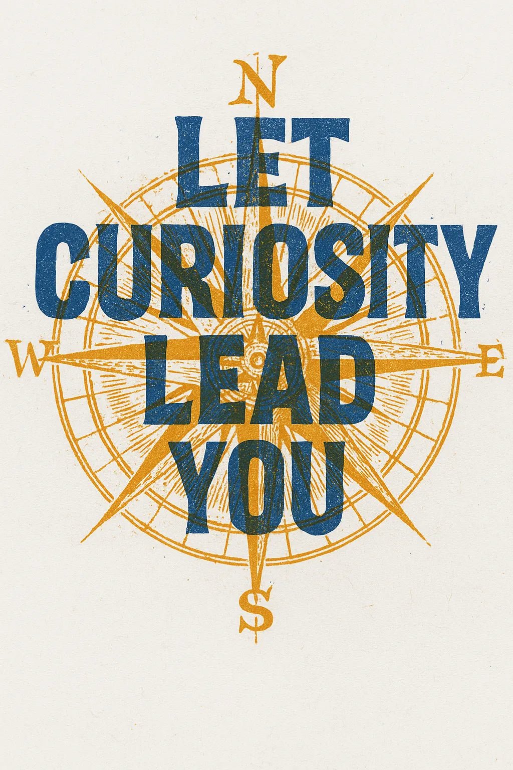 Example output of duo-tone silkscreen overprint poster design generated by a ChatGPT prompt template. Let curiosity lead you.
