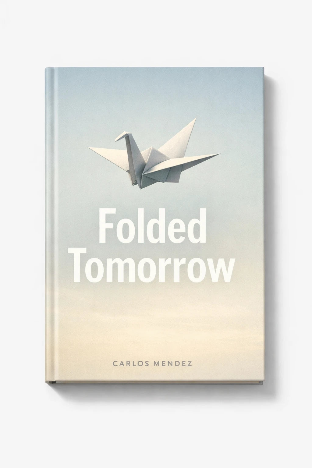 Example output from the Modern Aesthetic Book Cover Designs ChatGPT prompt: a book cover mockup titled Folded Tomorrow, in a modern minimal style with strong typography and a mood-driven palette.