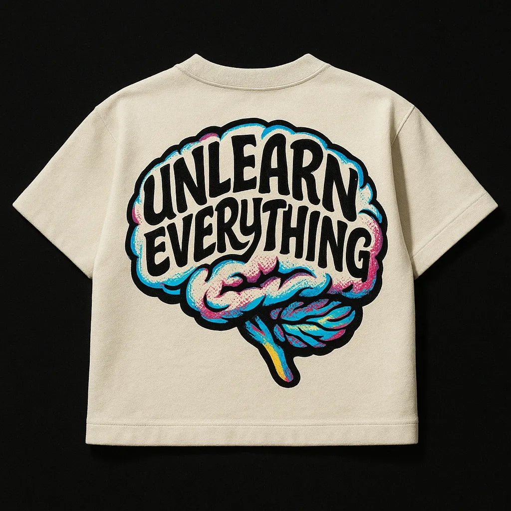 Example output from the Oversized Streetwear T Shirts Back Art ChatGPT prompt: bold graphic T-shirt mockups with screenprint-style back quotes, flat-lay perspective, and expressive pop-style illustrations on cotton fabric. Unlearn Everything.