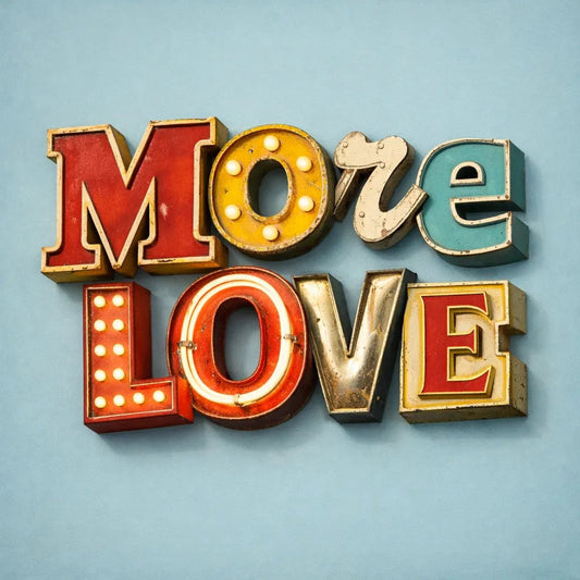 Retro signage letter collage typography made from vintage neon and metal sign fragments on a clean baby blue background: More Love
