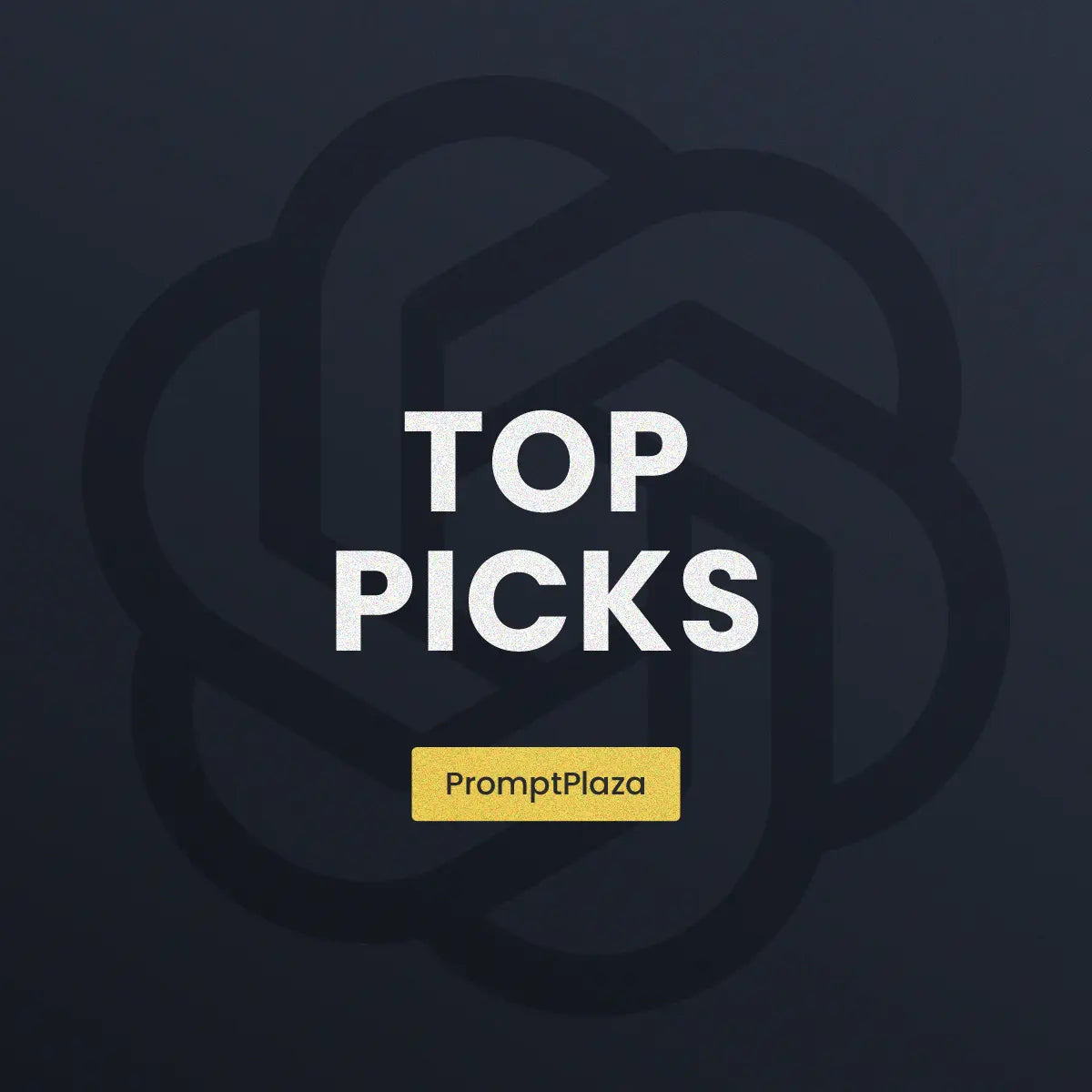 🔥 Top Picks - PromptPlaza