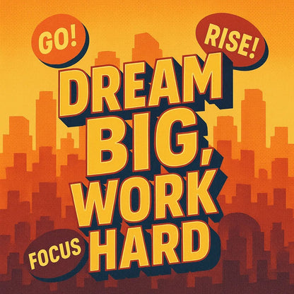 Example output from the 3D Extruded Quote Posters ChatGPT prompt: bold inspirational quote "Dream big, work hard"