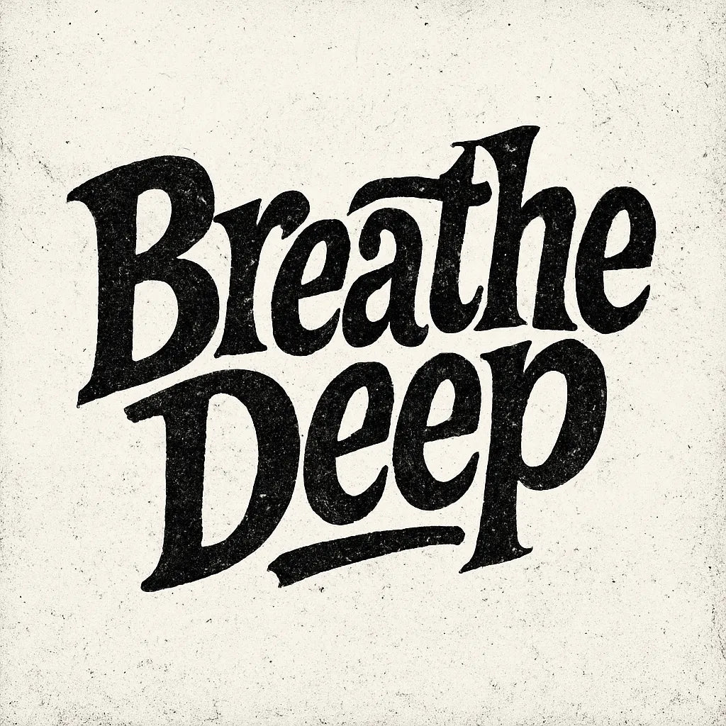 Example output from the Artistic Hand-Drawn Type Poster ChatGPT prompt: Breathe Deep