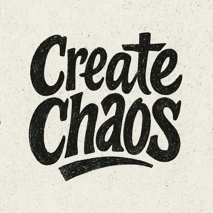 Example output from the Artistic Hand-Drawn Type Poster ChatGPT prompt: Create Chaos