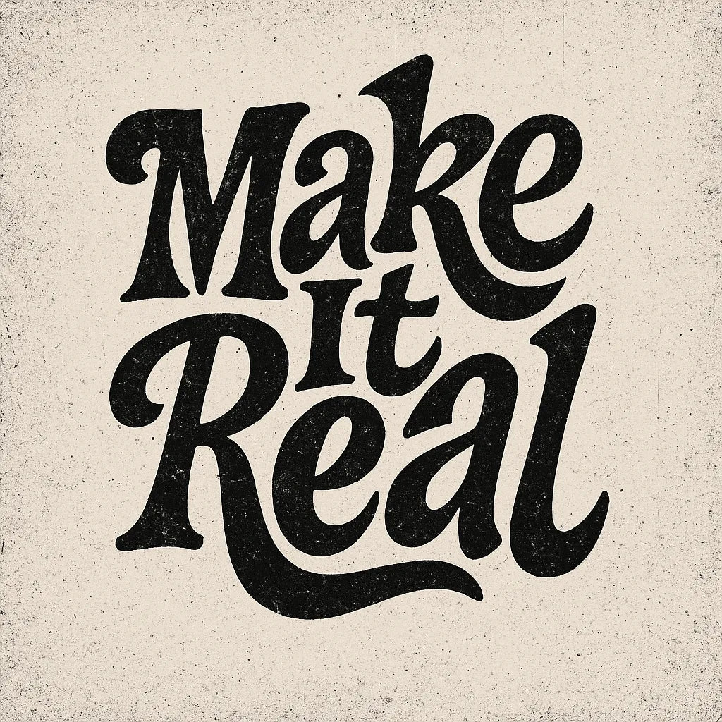Example output from the Artistic Hand-Drawn Type Poster ChatGPT prompt: Make it Real