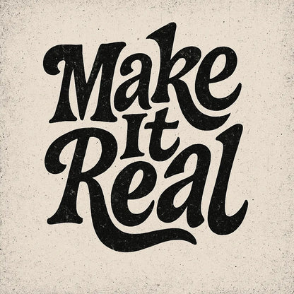 Example output from the Artistic Hand-Drawn Type Poster ChatGPT prompt: Make it Real