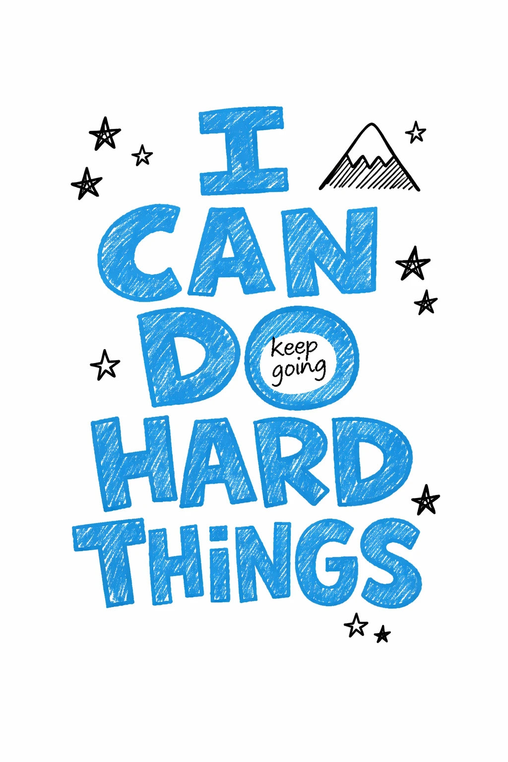 Example output from the Cute Doodle Typography Design ChatGPT prompt: a childlike doodle t-shirt design reading 'I Can Do Hard Things' in blue crayon-style hand-lettering with a mountain doodle on a white background.
