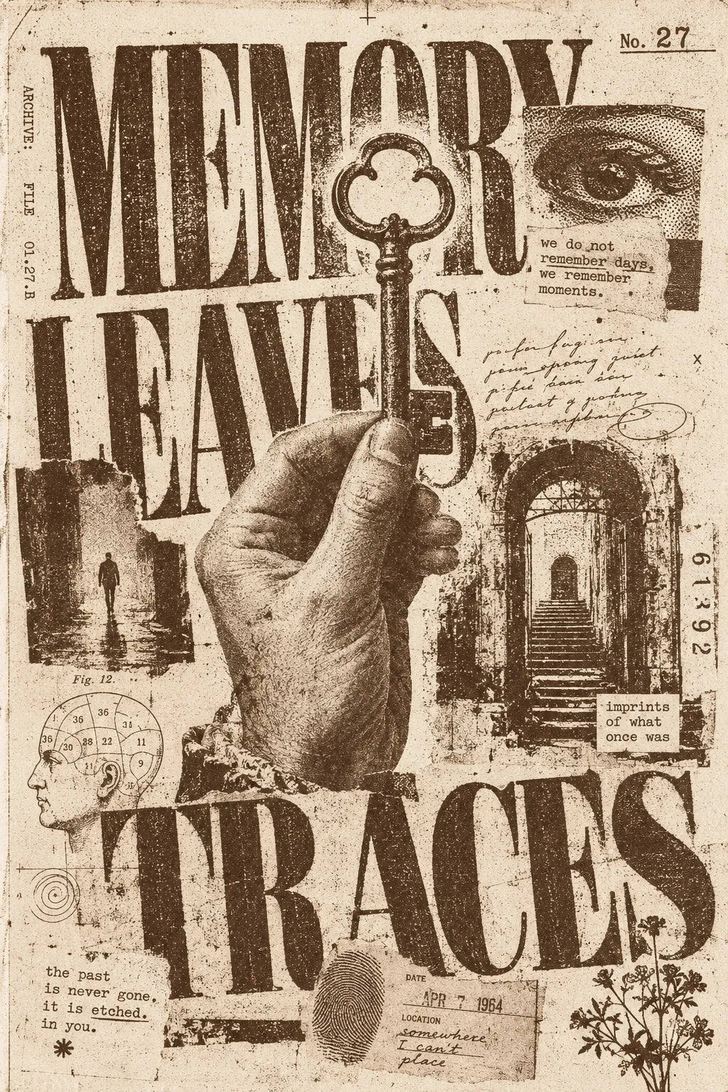 Example output from the Distressed Xerox Editorial Poster ChatGPT prompt: a distressed sepia-ink Xerox/zine-style editorial poster reading 'Memory Leaves Traces' with a hand holding an ornate key, expressive serif typography and archival collage.