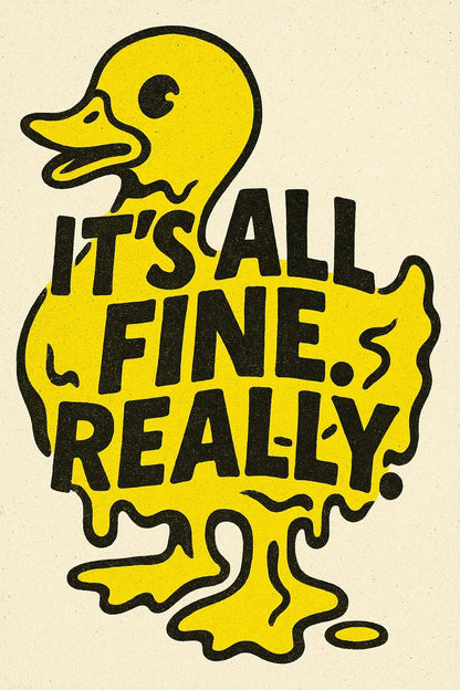 Example output from the Drippy Animal Quote Posters ChatGPT prompt: surreal animal poster graphics. Yellow Duck.