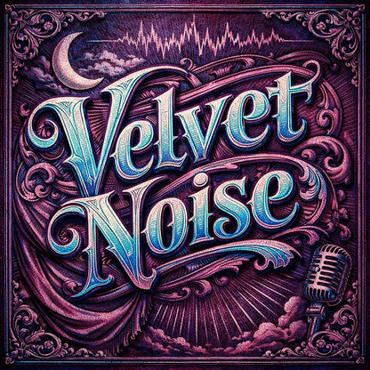 A decorative word rendered in ultra-detailed engraved lettering with vintage textures, ornate borders, dramatic lighting, and classic archival color palettes suitable for logos, posters, and branding: Velvet Noise