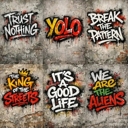 Graffiti-style hand-sprayed lettering phrases painted on a concrete wall with dripping paint and raw urban textures
