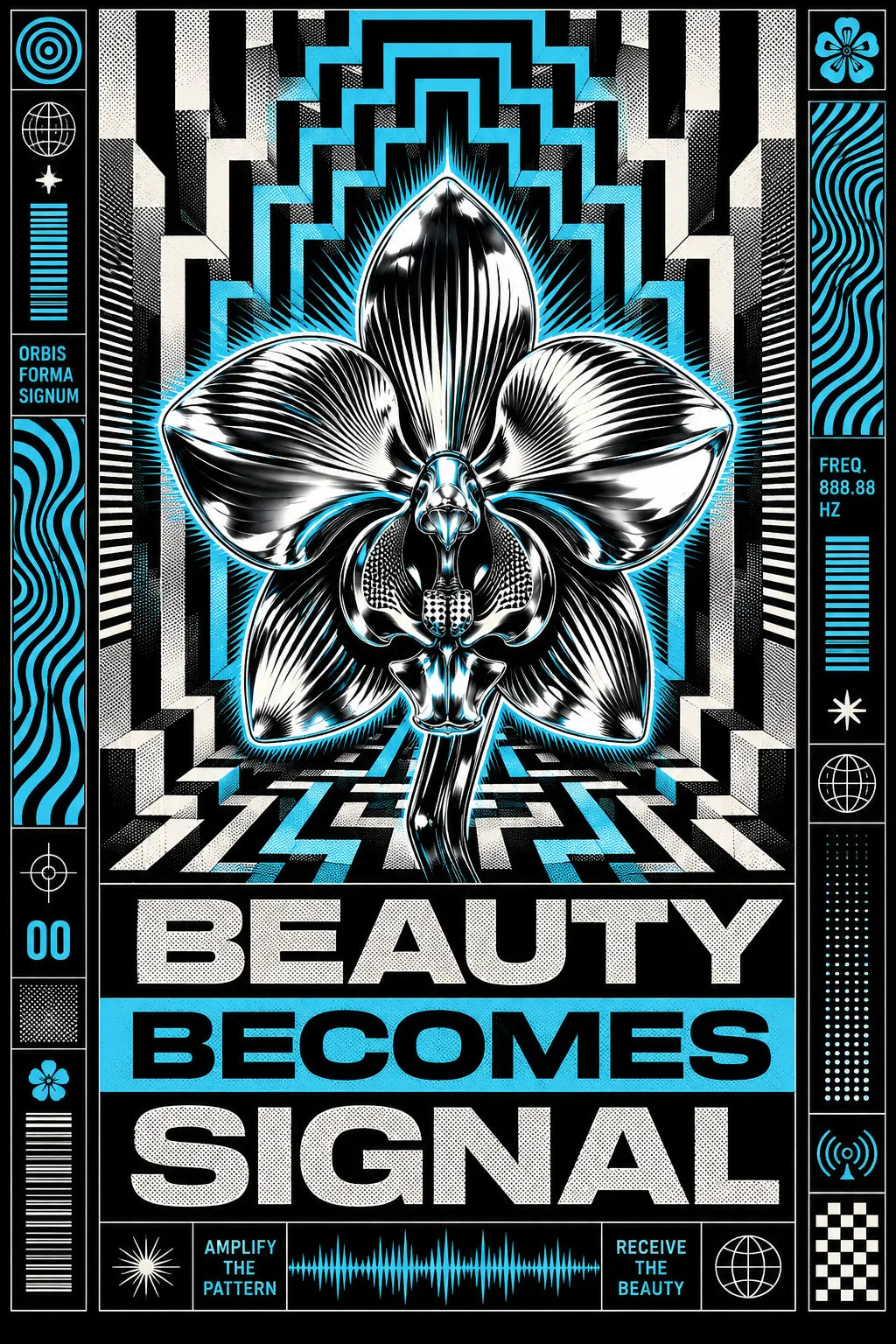 Example output from the Kinetic Opart Quote Posters ChatGPT prompt: an op-art poster reading Beauty Becomes Signal, with tessellated geometry, moire and halftone textures in a vertical print-ready layout.