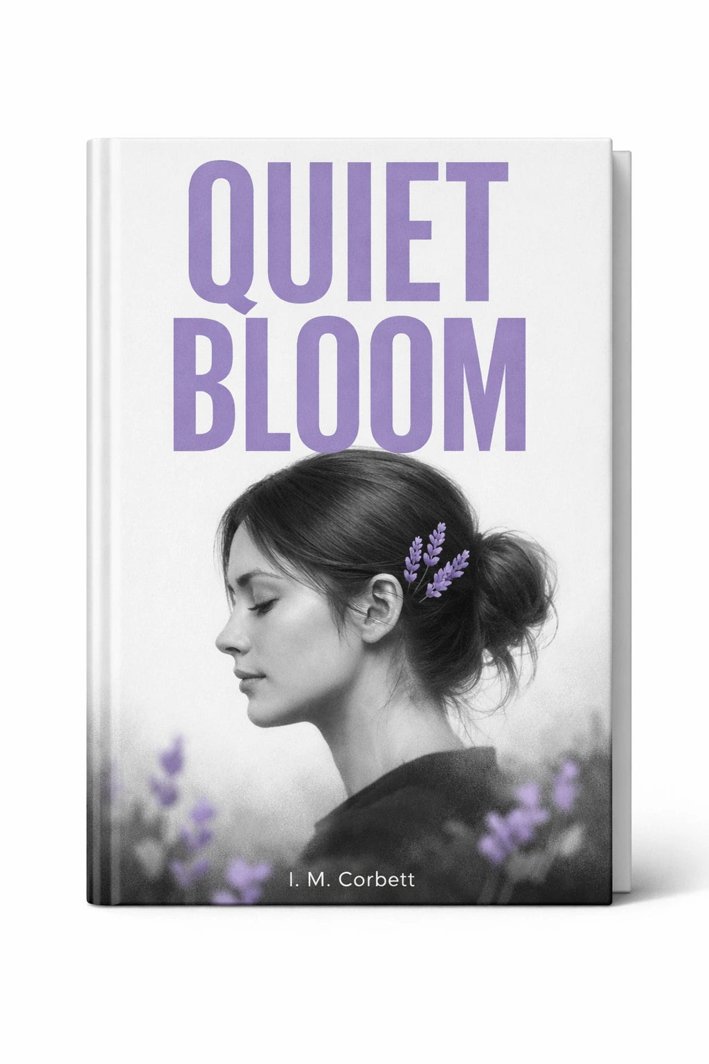 Example output from the Minimalist Modern Book Cover Designs ChatGPT prompt: a white book cover titled Quiet Bloom by I. M. Corbett, with a grayscale profile portrait and lavender sprigs as the accent color.