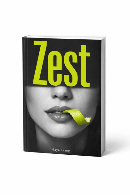Example output from the Minimalist Modern Book Cover Designs ChatGPT prompt: a book cover titled Zest by Maya Liang, with a grayscale close-up mouth and a lime green citrus peel accent.