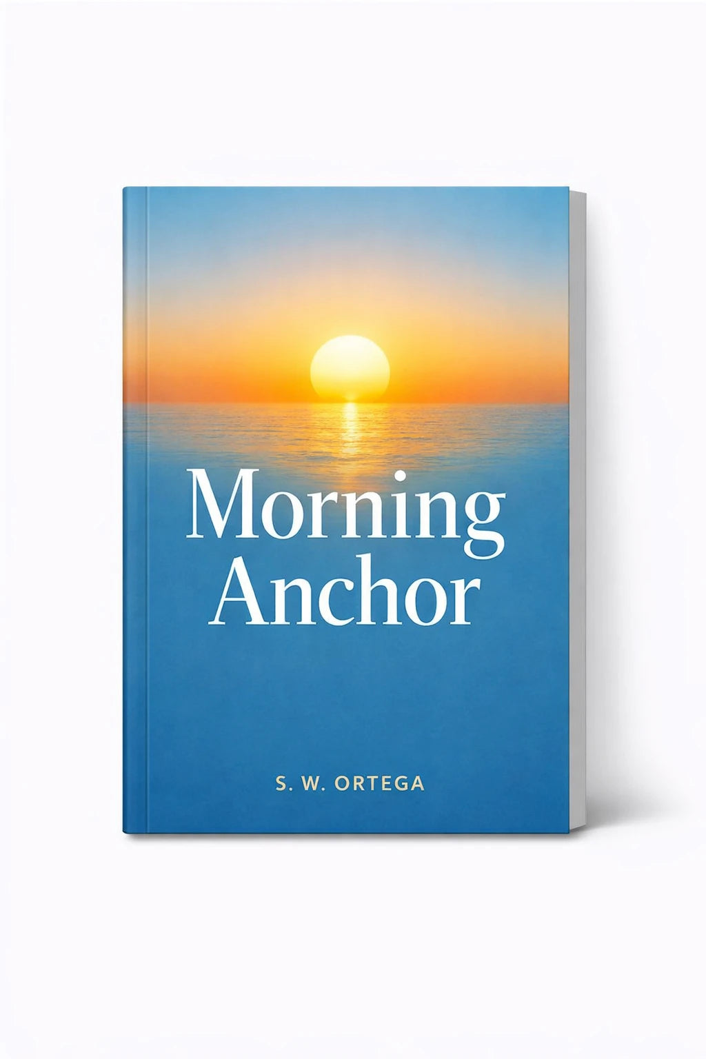 Example output from the Modern Aesthetic Book Cover Designs ChatGPT prompt: a blue book cover titled Morning Anchor by S. W. Ortega, with a sunrise over calm sea and light serif type.