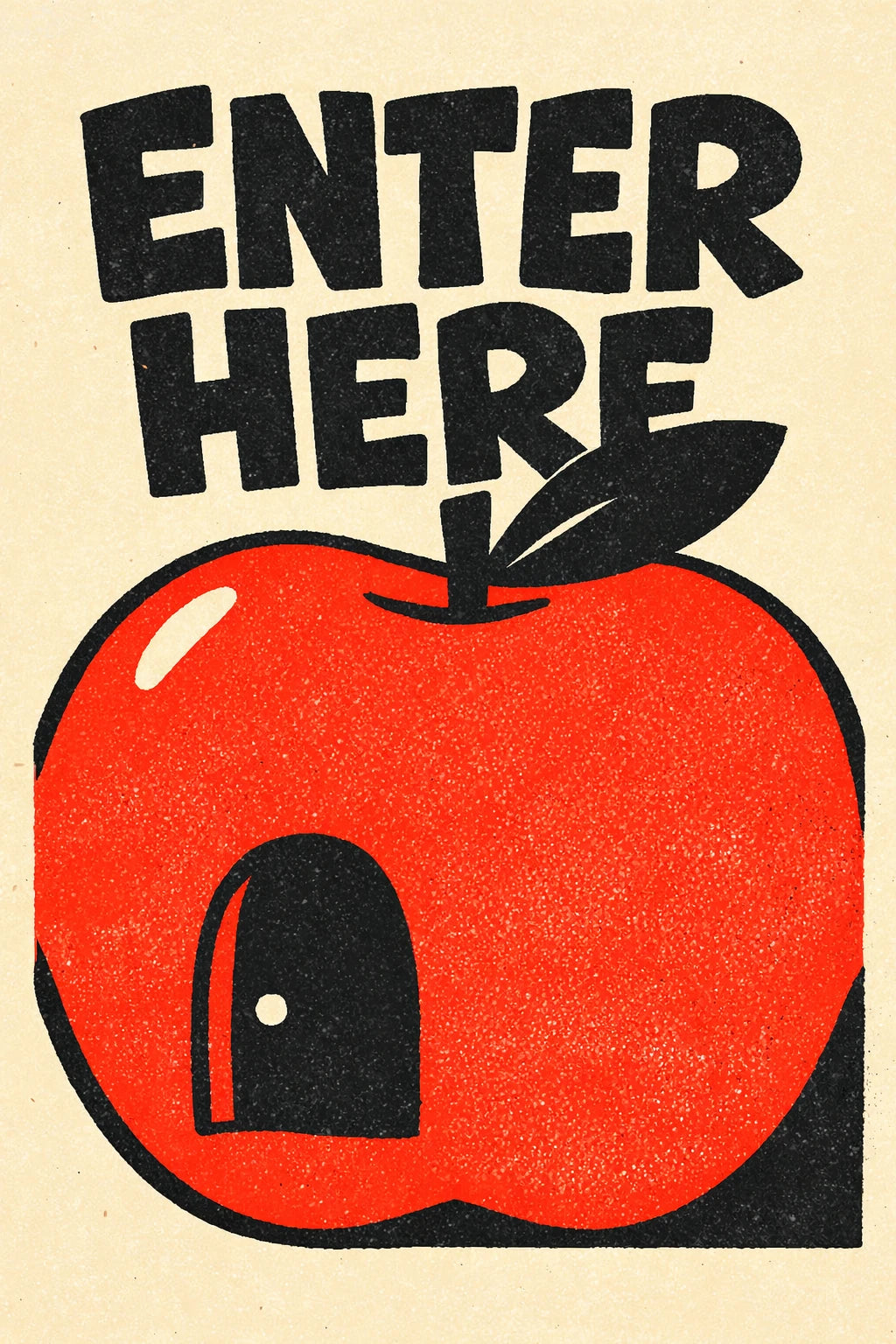 Example output from the Modern Naive Flat Poster Design ChatGPT prompt: a poster reading Enter Here, with a small doorway cut into a giant red apple in flat three-color risograph style.