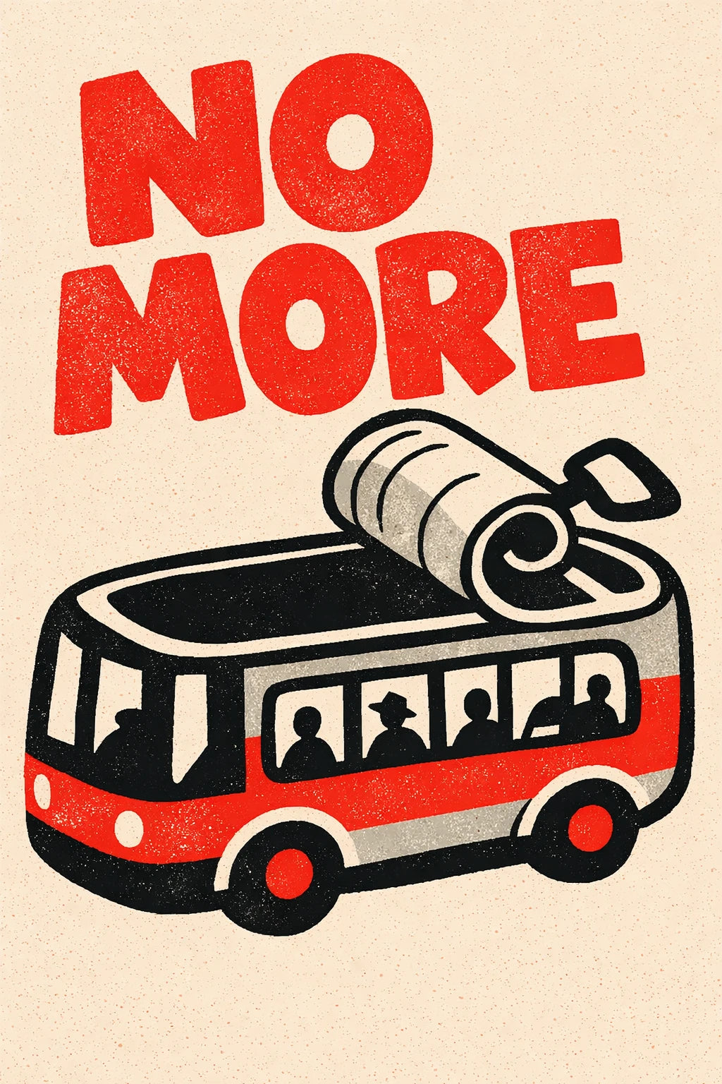 Example output from the Modern Naive Flat Poster Design ChatGPT prompt: a poster reading No More, with a bus and a rolled newspaper in flat three-color risograph style.