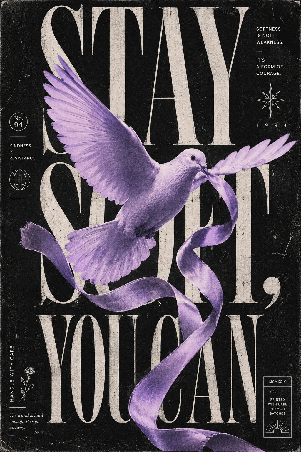 Example output from the Poetic Editorial Duotone Posters ChatGPT prompt: a poster reading Stay Soft, You Can, with a lilac duotone dove carrying a ribbon over oversized serif type.