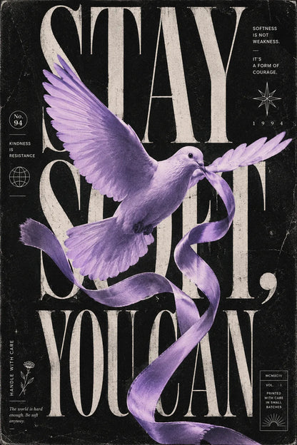 Example output from the Poetic Editorial Duotone Posters ChatGPT prompt: a poster reading Stay Soft, You Can, with a lilac duotone dove carrying a ribbon over oversized serif type.
