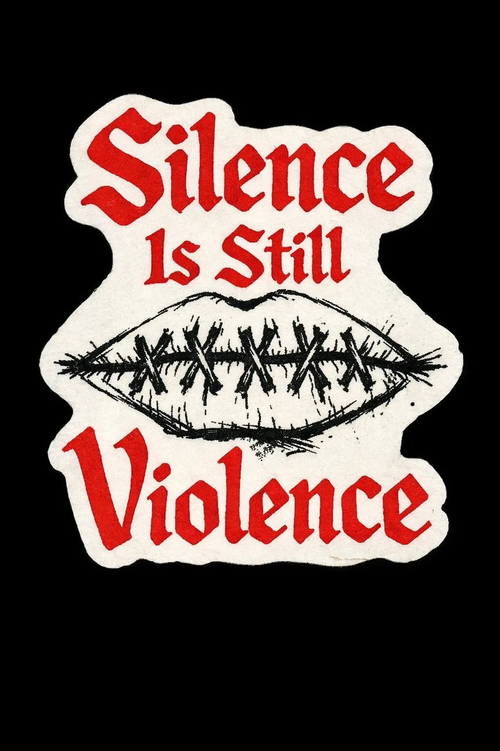Example output from the Raw Gothic Quote Sticker ChatGPT prompt: Silence is Still Violence