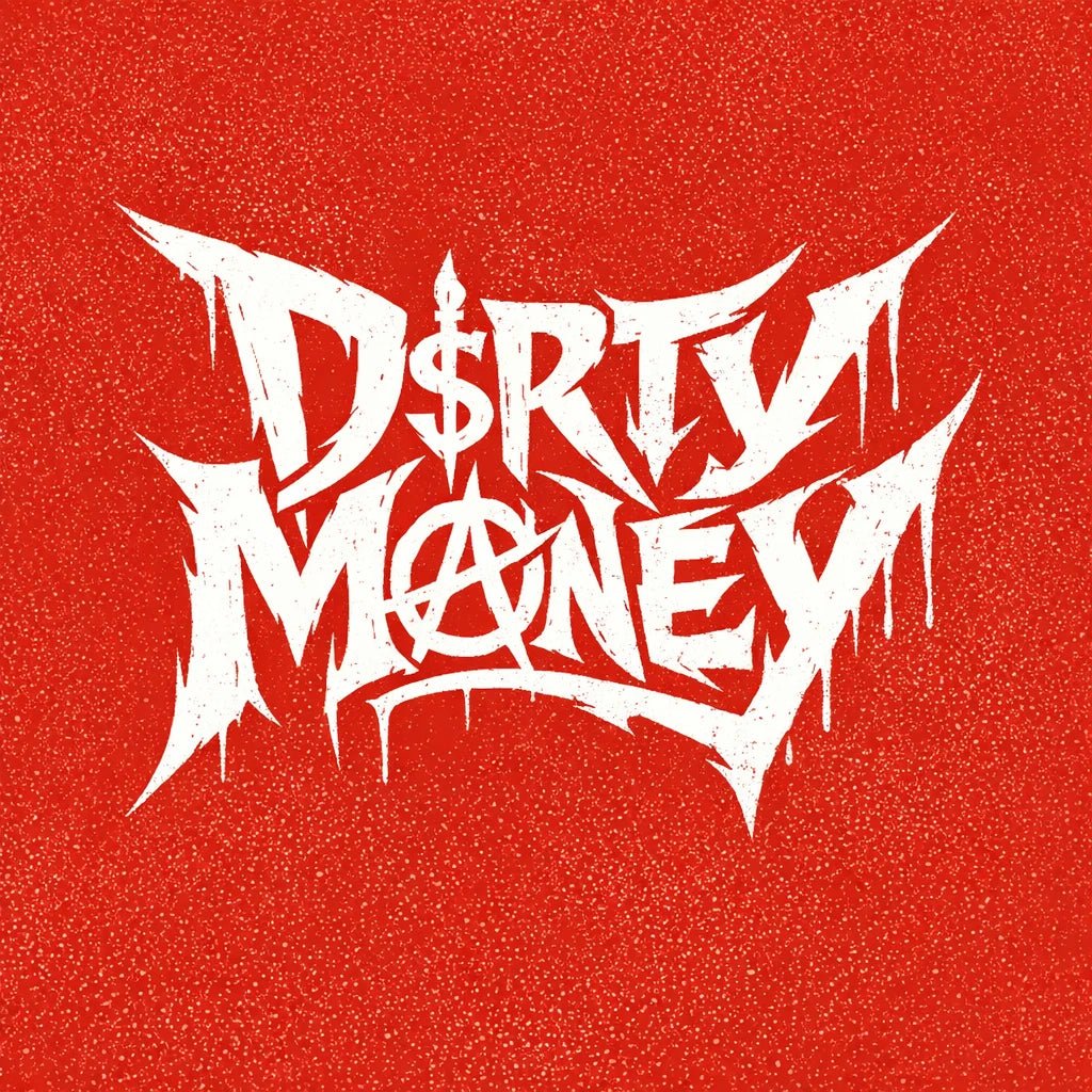 Underground brutalist lettering logo with aggressive hand-drawn typography on a red background, featuring distorted graffiti-style text design: Dirty Money